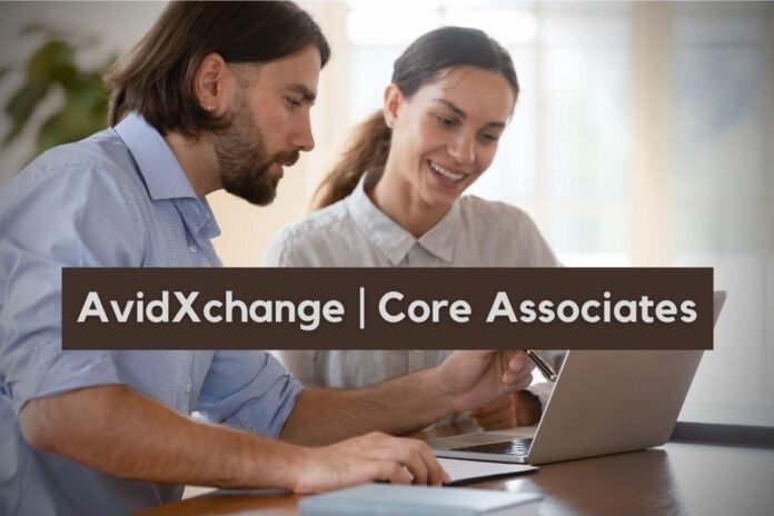 AvidXchange: Acquires Core Associates