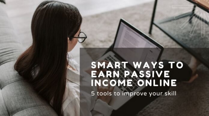 Smart Ways to Earn Passive Income Online