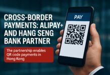 Cross-Border Payments: Alipay+ and Hang Seng Bank Partner Cross-Border Payments — Cross-Border Payments: Alipay+ and Hang Seng Bank Partner