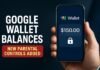 Google Wallet Balances — Google Wallet Balances: New Parental Controls Added