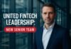 United Fintech Leadership — United Fintech Leadership: New Senior Team