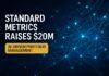 AI-driven portfolio management — AI-driven portfolio management: Standard Metrics Raises $20M