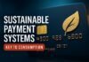 Sustainable Payment Systems — Sustainable Payment Systems: Key to Consumption