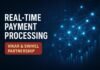 Real-Time Payment Processing — Real-Time Payment Processing: Vikar & Swivel Partnership