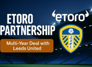 etoro partnership — etoro partnership: Multi-Year Deal with Leeds United